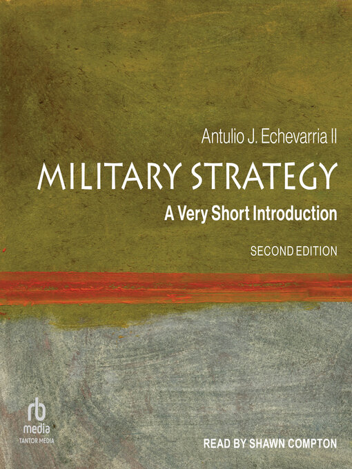 Title details for Military Strategy by Antulio J. Echevarria II - Available